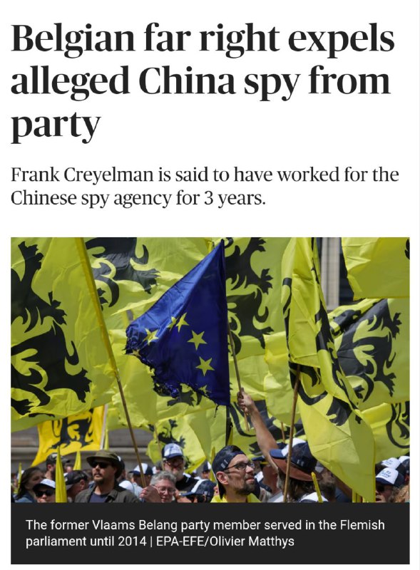 以反穆斯林移民著称的比利时极右政党Vlaams Belang（弗拉芒利益）的前议员Frank Creyelman被曝光其为中国间谍机构工作了三年，随后他被开除党籍