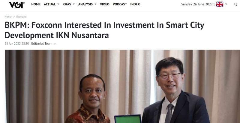 印尼政府称，富士康有兴趣在印尼新首都Nusantara投资，参与发展电动汽车、电池、新能源基建和物联网