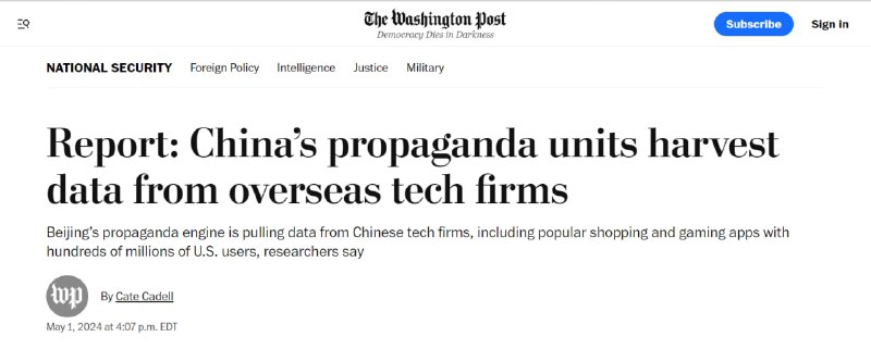 《华盛顿邮报》引述了一篇报告，指出北京政府控制的宣传部门正在与中国科技公司建立联系，旨在针对性收集外国用户数据，来支援假信息宣传活动和对其他国家的外宣工作